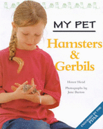 MY PET HAMSTERS & GERBILS
