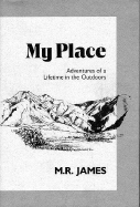 My Place - James, M R, and James, Montague Rhodes, and Atwill, Lionel (Designer)