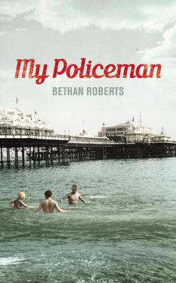 My Policeman - Roberts, Bethan