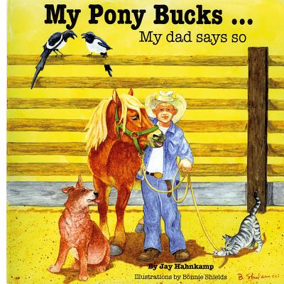 My Pony Bucks - Hahnkamp, Jay