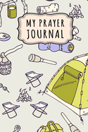 My Prayer Journal: Camping Daily Prayer / Gratitude Journal - 110 Days - 6 x 9