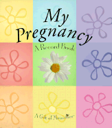 My Pregnancy: A Record Book - Havoc Publishing