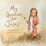 My Question for Jesus