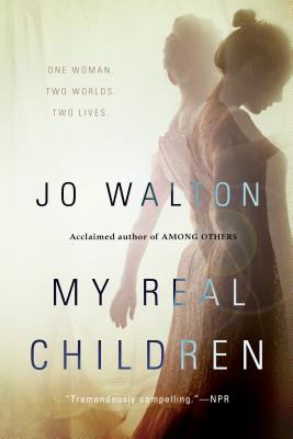 My Real Children - Walton, Jo