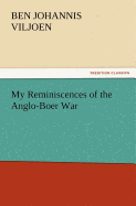 My Reminiscences of the Anglo-Boer War