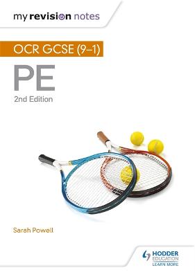 My Revision Notes: OCR GCSE (9-1) PE 2nd Edition - Powell, Sarah