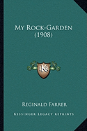 My Rock-Garden (1908)