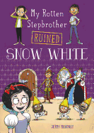 My Rotten Stepbrother Ruined Snow White