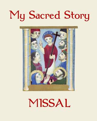 My Sacred Story Missal - Watson S J, William