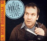 My Secret Public Journal Live - Mike Birbiglia