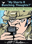 My Shorts R Bunching. Thoughts?: The Tweets of Roland Hedley Volume 30
