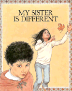 My Sister is Different - Wright, Betty Ren