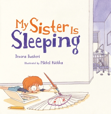 My Sister Is Sleeping - Busheri, Devora