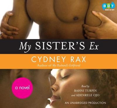 My Sister's Ex - Rax, Cydney, and Various (Read by)