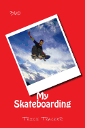 My Skateboarding: Trick Tracker 360