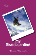My Skateboarding: Trick Tracker 900
