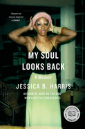 My Soul Looks Back: A Memoir
