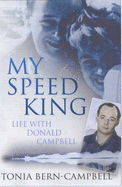 My Speed King: Life with Donald Campbell