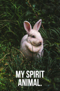 My Spirit Animal: Bunny Journal