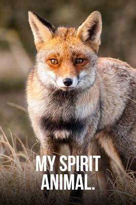 My Spirit Animal: Red Fox Journal - Notebooks, Golding