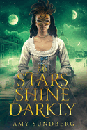 My Stars Shine Darkly: A Young Adult Dystopia