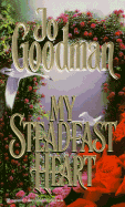 My Steadfast Heart - Goodman, Jo