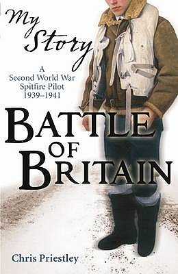 My Story: Battle of Britain - Priestley, Chris