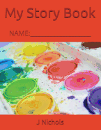 My Story Book: Name: ____________________