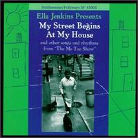 My Street Begins at My House - Ella Jenkins