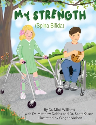 My Strength (Spina Bifida) - Williams, Mitzi