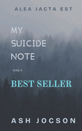 My Suicide Note was a Bestseller: An honest Book