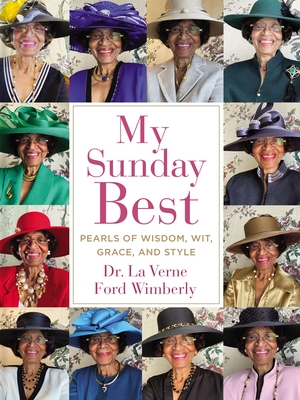 My Sunday Best: Pearls of Wisdom, Wit, Grace, and Style - Wimberly, La Verne Ford