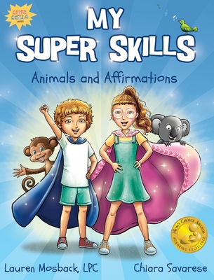 My Super Skills: Animals and Affirmations - Mosback, Lauren