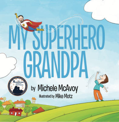 My Superhero Grandpa - McAvoy, Michele