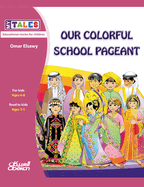 My Tales: Our colorful school pageant