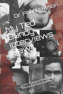 My Ted Bundy Interviews Raw!: Iconic "Campus Killer" Murder Scenes & Prison Interviews!