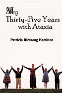 My Thirty-Five Years with Ataxia