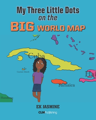 My Three Little Dots on the Big World Map - Chin, Karen, and Jasmine, Ek