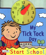 My Tick Tock Day: Start School