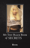 My Tiny Black Book of Secrets