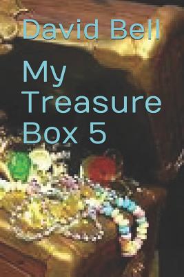 My Treasure Box 5 - Bell, Tony (Editor), and Bell, David