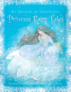 My Treasury of Traditional Princess Fairytales