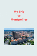 My trip to Montpellier