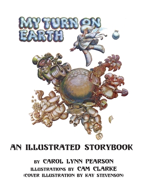 My Turn On Earth: An Illustrated Storybook - Pearson, Carol Lynn