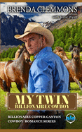 My Twin billionaire Cowboy: A Sweet Cowboy Novel