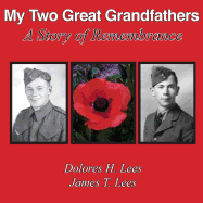 My Two Great Grandfathers: A Story of Remembrance