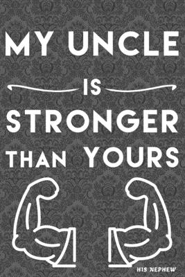 my Uncle is Stronger than yours: from his nephew - Design, Ansart