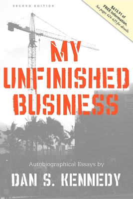 My Unfinished Business - Kennedy, Dan S