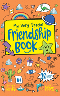 My Very Special Friendship Book - A journal for kids to capture special friendships
