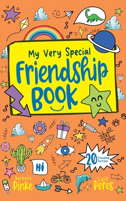 My Very Special Friendship Book - A journal for kids to capture special friendships - Pinke, Barbara